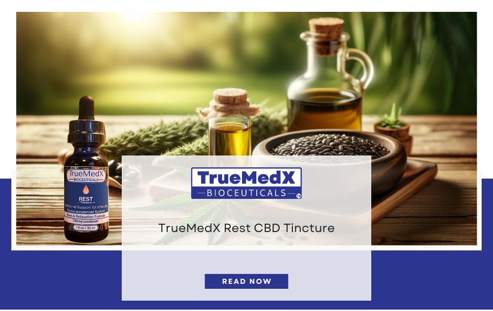 TrueMedX Rest CBD Tincture - TrueMedX Bioceuticals