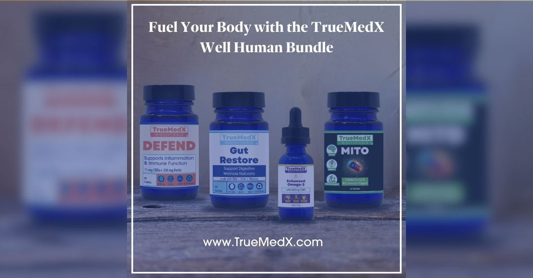 Fuel Your Body with the TrueMedX Well Human Bundle