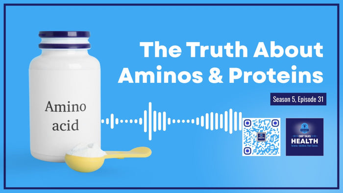 Essential Amino Acids and Proteins | Chip Talks Health
